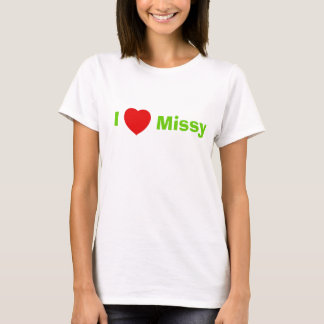 Camiseta ¡I corazón Missy ESTE MUCHO!