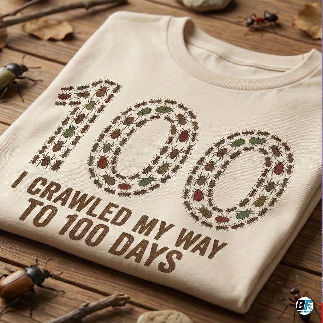 Camiseta I Crawled My Way To 100 Days | Funny Bug & Insect (Subido por el creador)