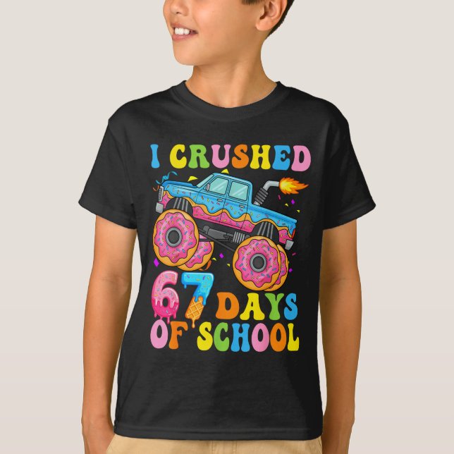 Camiseta I Crush 67 Days Of School Monster Truck Funny 67 B (Anverso)