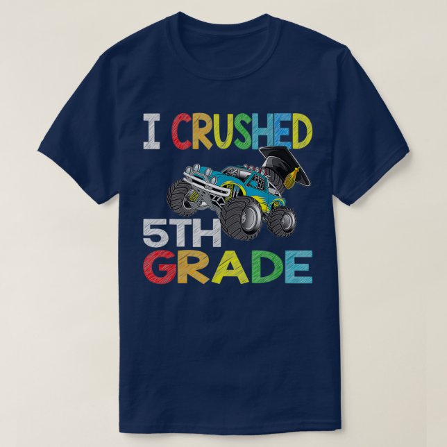 Camiseta I Crushed 5th Grade Gift Graduation Boys Monster T (Diseño del anverso)