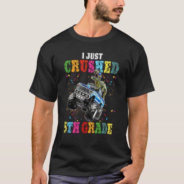 Camiseta I Crushed 5th Grade  Graduation Boys Monster Truck (Anverso)