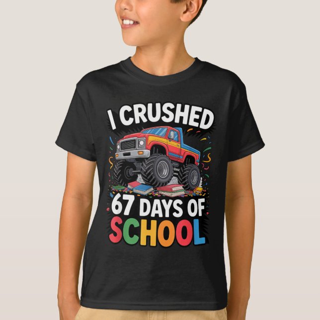 Camiseta I Crushed 67 Days Of School  (Anverso)