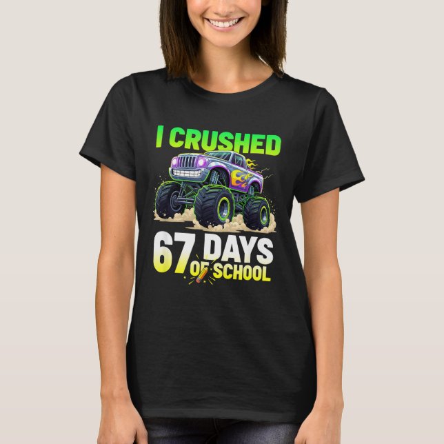 Camiseta I Crushed 67 Days Of School 6 7 Meme Funny Six Sev (Anverso)