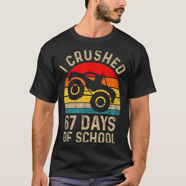 Camiseta I Crushed 67 Days Of School Funny Six Seven Meme B (Anverso)