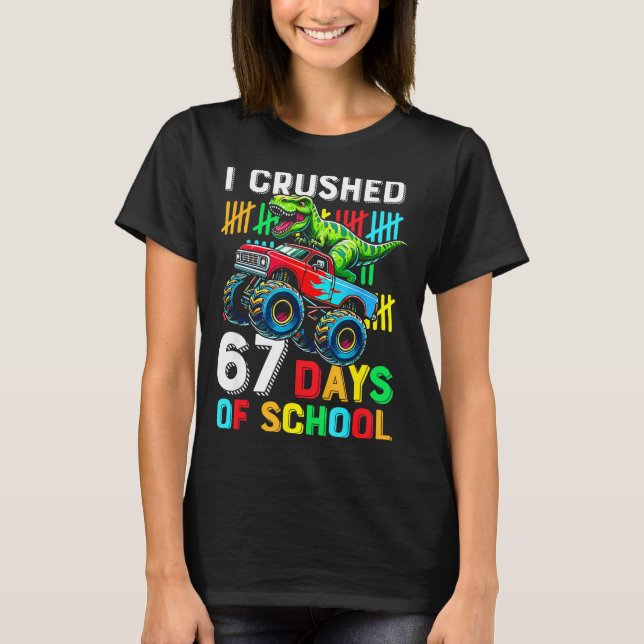 Camiseta I Crushed 67 Days Of School Funny Six Seven Meme B (Anverso)
