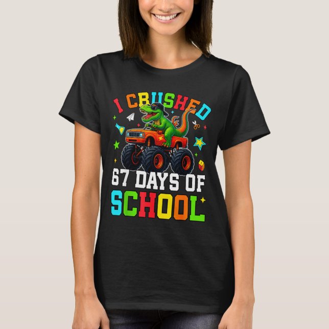 Camiseta I Crushed 67 Days Of School Funny Six Seven Meme B (Anverso)