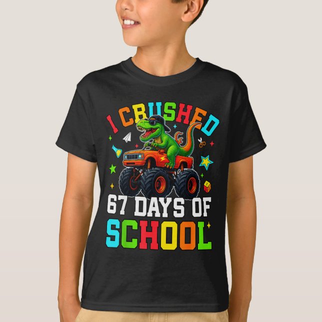 Camiseta I Crushed 67 Days Of School Funny Six Seven Meme B (Anverso)