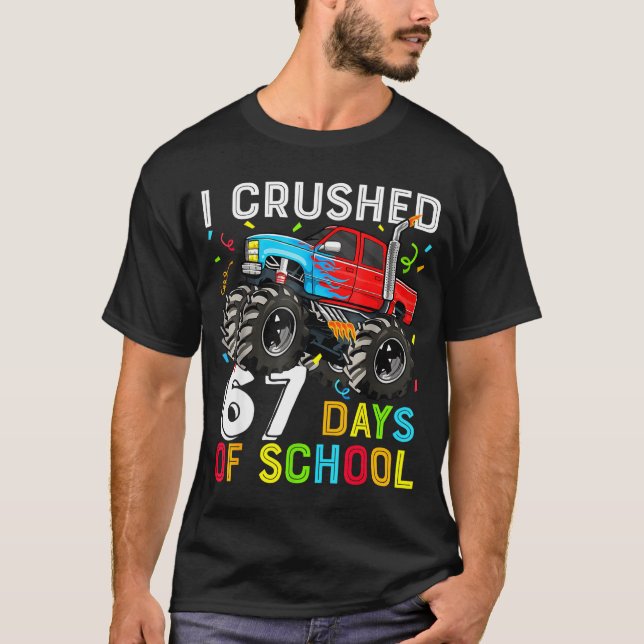 Camiseta I Crushed 67 Days Of School Funny Students Teacher (Anverso)