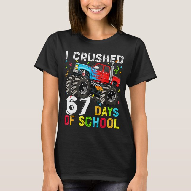 Camiseta I Crushed 67 Days Of School Funny Students Teacher (Anverso)