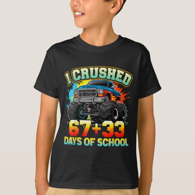 Camiseta I Crushed 67 Days Of School Monster Truck 100 Days (Anverso)