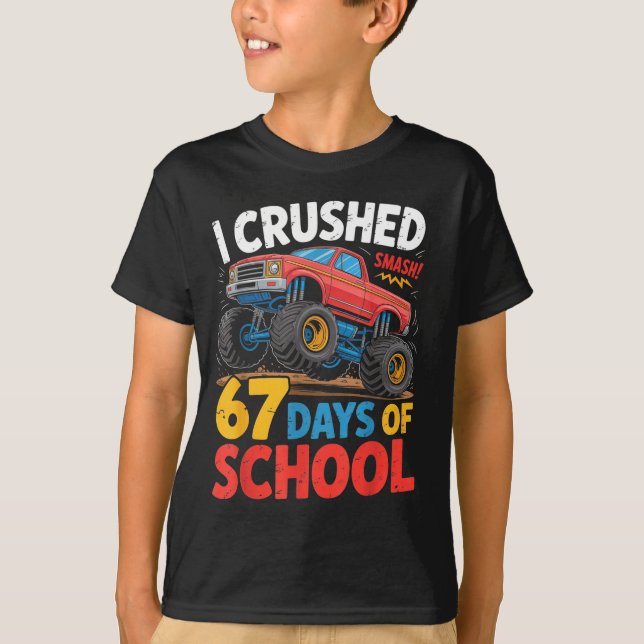 Camiseta I Crushed 67 Days Of School Shirts Truck Students  (Anverso)
