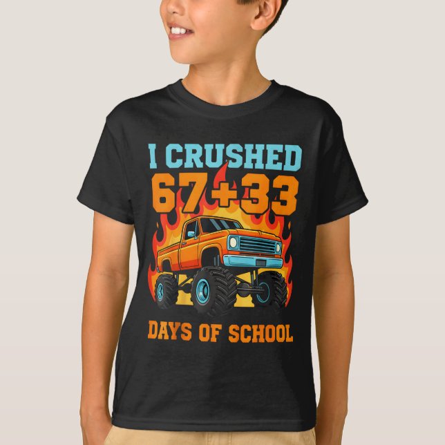 Camiseta I Crushed 67 Plus 33 Days Of School Truck Teacher  (Anverso)