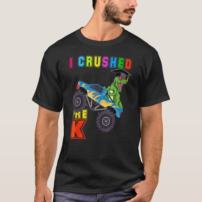 Camiseta I Crushed Pre K T Rex Monster Truck Graduation Cap (Anverso)