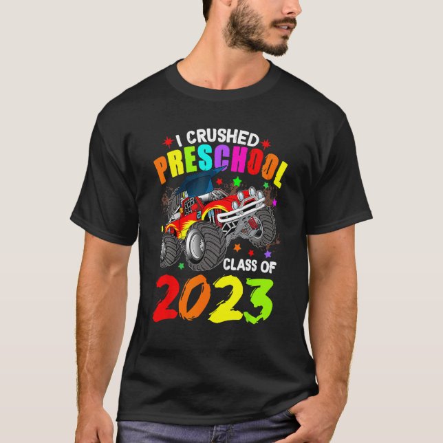Camiseta I Crushed Preschool Monster Truck Graduation 2023  (Anverso)
