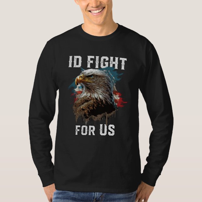 Camiseta I d Fight for US American Bald Eagle America USA F (Anverso)