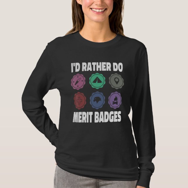 Camiseta I d Rather Do Merit Badges Scouting Scout Leader (Anverso)