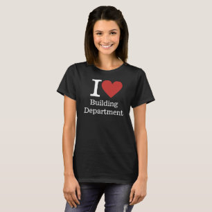 Camiseta I ❤️ Departamento de Construcción para Mujeres PER