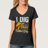 I Dig Fathers Day Guay Excavator Construction Dad
