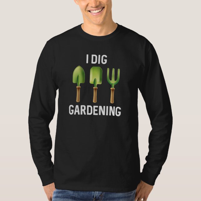 Camiseta I Dig Gardening (Anverso)