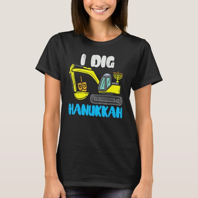 Camiseta I Dig Hanukkah Excavator Construction Toddler Hanu (Anverso)