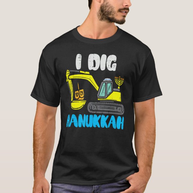 Camiseta I Dig Hanukkah Excavator Construction Toddler Hanu (Anverso)