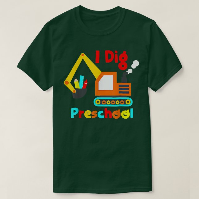 Camiseta I Dig Preschool Dump Truck Back To School Shirt Fo (Diseño del anverso)