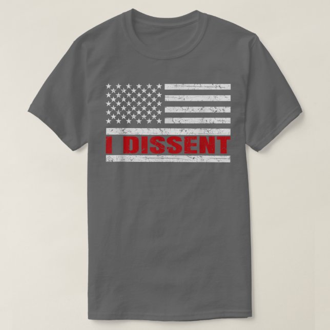 Camiseta I DISSENT Quote American Flag Men WomenI DISSENT  (Diseño del anverso)