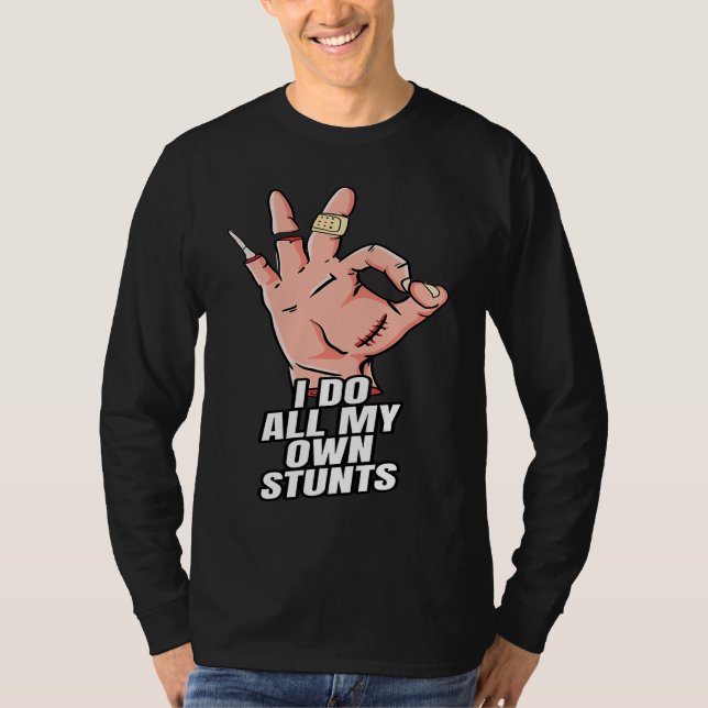 Camiseta I Do All My Own Stunts  Get Well Soon Injury Leg (Anverso)