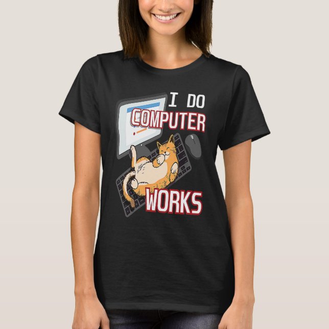 Camiseta I Do Computer Works Cat Graphic (Anverso)