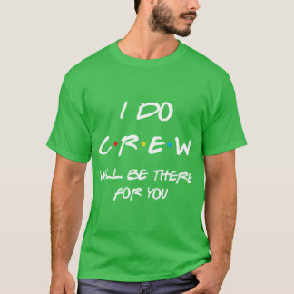 Camiseta I DO crew FRIENDS edition Bachelorette Party gift