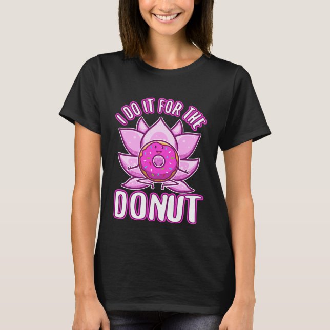 Camiseta I do it for the Donuts (Anverso)
