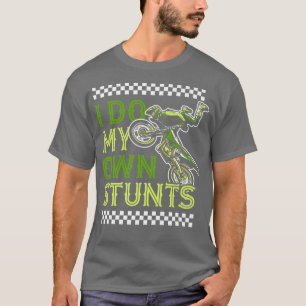 Camiseta I Do My Own Stunts Funny Motorcycle Biker Dirt Bik