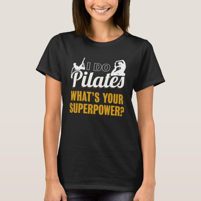 Camiseta i Do Pilates Pilates Exercise Workout (Anverso)