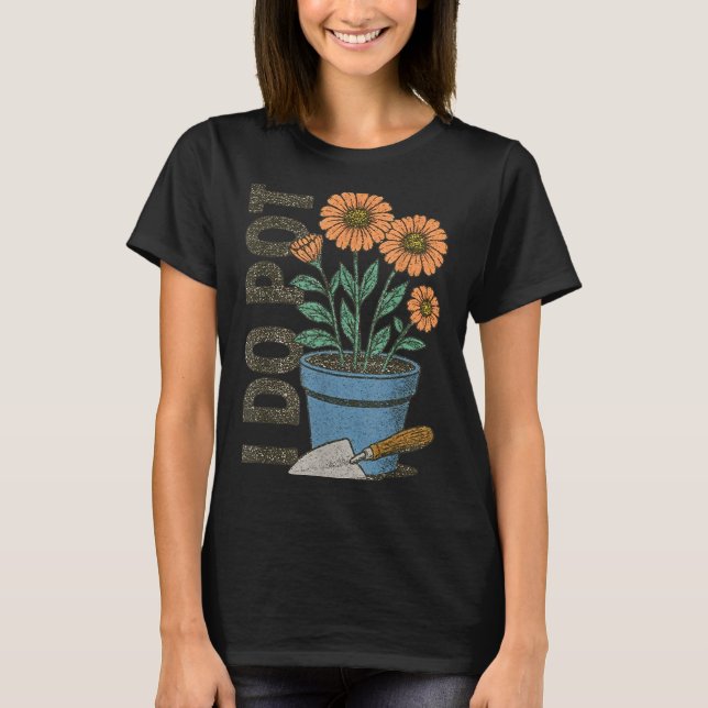 Camiseta I Do T Funny Gardening Funny Smoker  (Anverso)