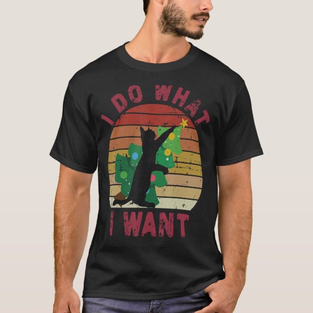 Camiseta I Do What I Want Black Cat Christmas Tree Cat (Anverso)