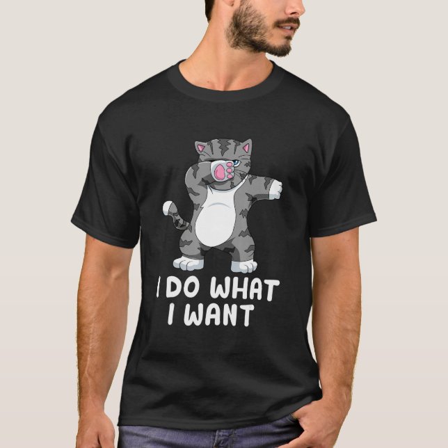 Camiseta I do what I want cat  cat (Anverso)