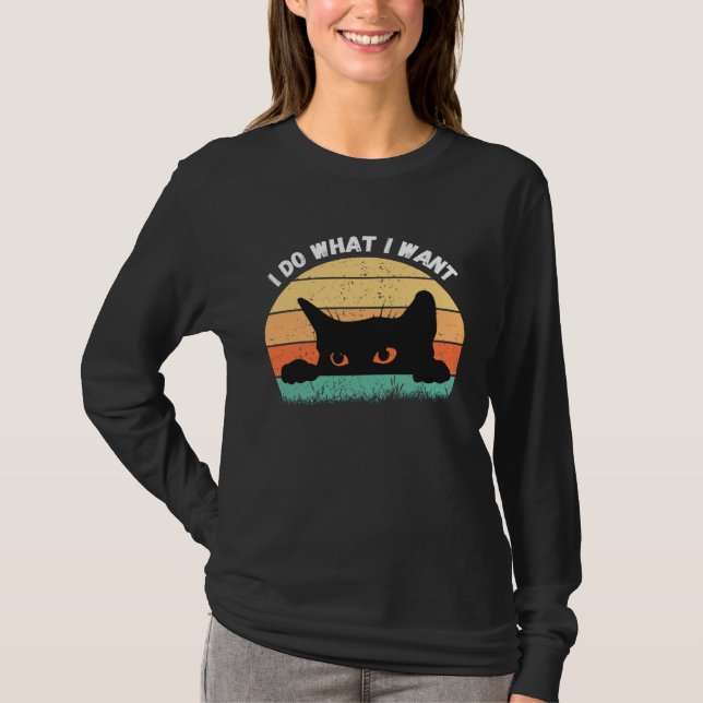 Camiseta I Do What I Want Cat  Retro Cat    Cat  18 (Anverso)