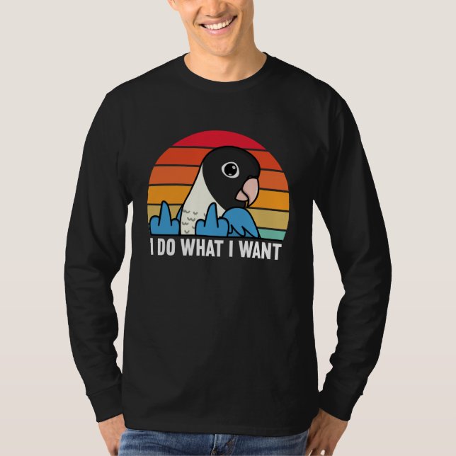 Camiseta I Do What I Want Parrot I Blue masked Lovebird (Anverso)
