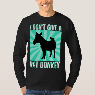 Camiseta I Don Give A rat donkey 1