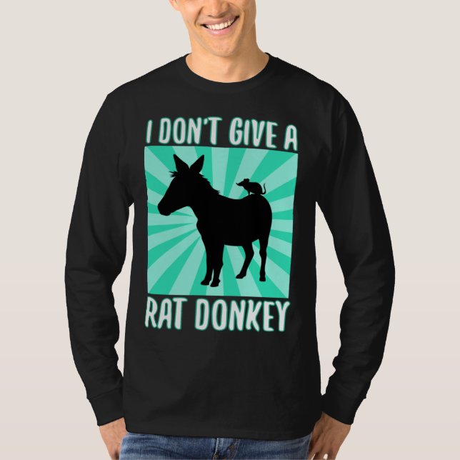 Camiseta I Don Give A rat donkey 1 (Anverso)