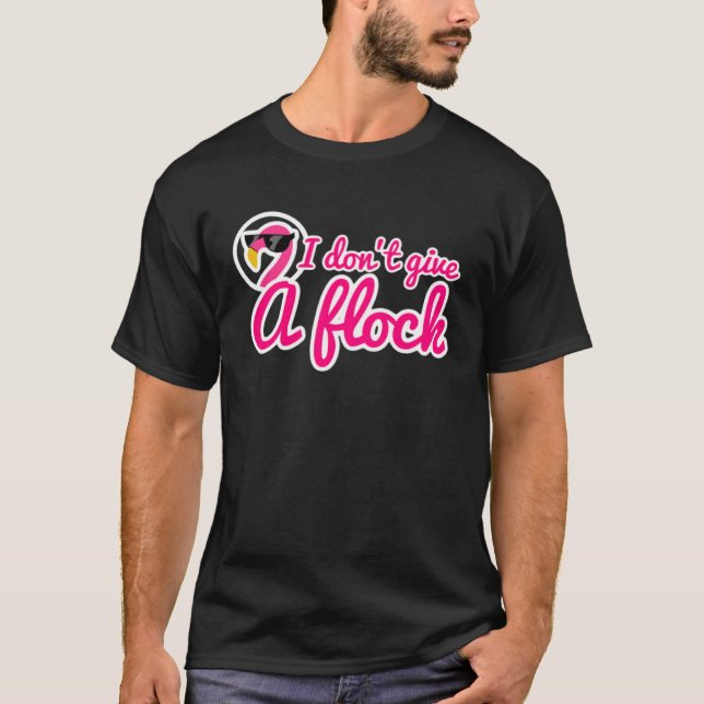 Camiseta I don t give a flock (Anverso)