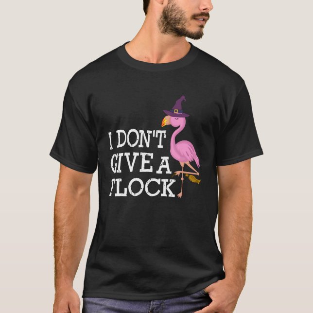 Camiseta I Don t Give A Flock  Pink Flamingo Halloween (Anverso)