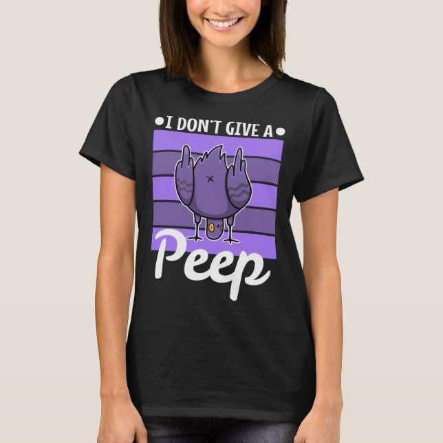 Camiseta I don t give a peep (Anverso)