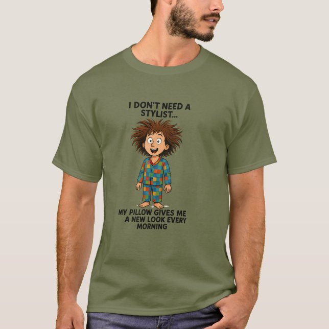 Camiseta "I don’t need a hairstyle T Shirt (Anverso)
