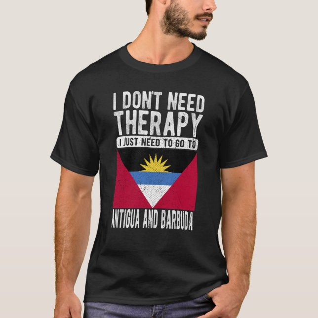 Camiseta I don´t need Therapy I just need to go to Antigua  (Anverso)
