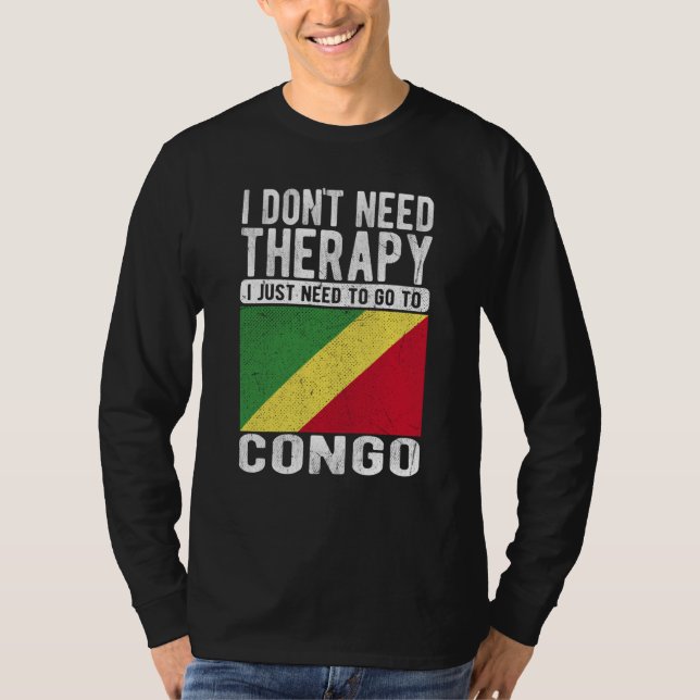 Camiseta I don´t need Therapy I just need to go to Congo (Anverso)