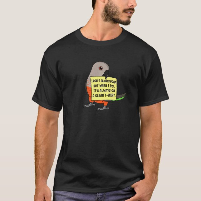 Camiseta I Don't Always Poop, But When ... I Red-bellied Pa (Anverso)