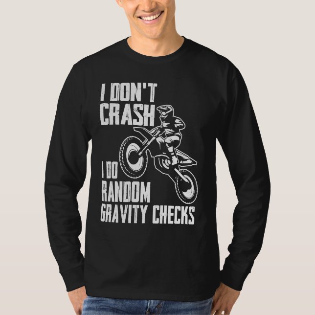 Camiseta I Don't Crash Do Random Gravity Checks  Motocross  (Anverso)