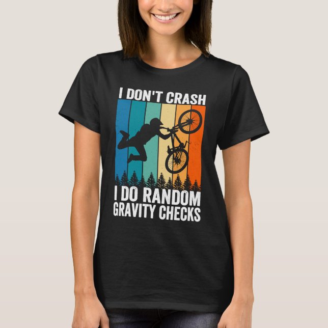 Camiseta I Don't Crash Do Random Gravity Checks  Mountain B (Anverso)