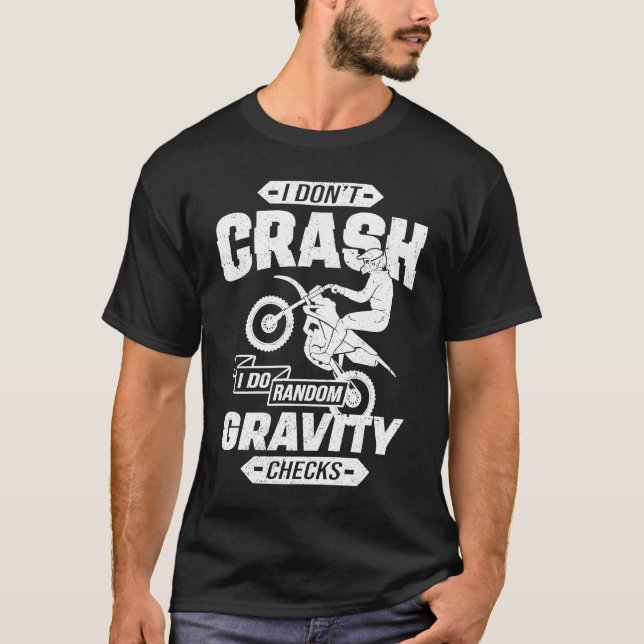 Camiseta I Don't Crash I Do Random Gravity Checks Motocross (Anverso)